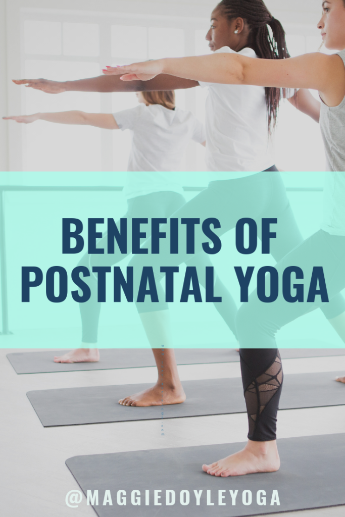 Postnatal Yoga Benefits - Maggie Doyle Yoga